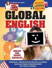 Bild vom Artikel Global English. Inglés para Redes Sociales.: Edición Bilingüe vom Autor María García