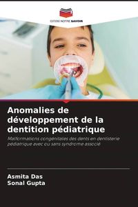 Produktbild: Anomalies de d&eacute;veloppement de la dentition p&eacute;diatrique