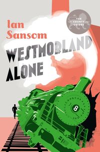 Produktbild: Sansom, I: Westmorland Alone