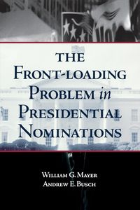 Produktbild: Front-Loading Problem in Presidential Nominations