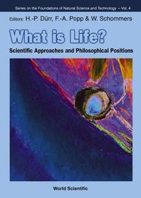 Produktbild: What Is Life? Scientific Approaches and Philosophical Positions