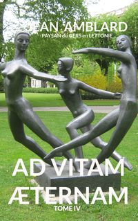 Produktbild: Ad vitam &aelig;ternam tome IV