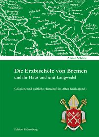 Produktbild: Die Erzbisch&ouml;fe von Bremen und ihr Haus und Amt Langwedel