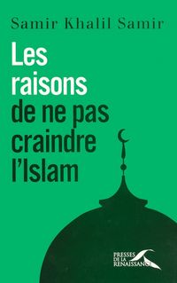 Produktbild: Les raisons de ne pas craindre l'islam