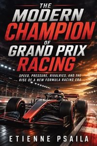 Produktbild: The Modern Champion of Grand Prix Racing