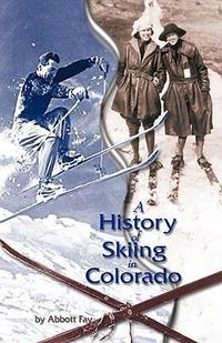 Produktbild: A History of Skiing in Colorado