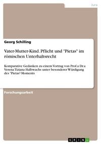 Produktbild: Vater-Mutter-Kind. Pflicht und "Pietas" im r&ouml;mischen Unterhaltsrecht