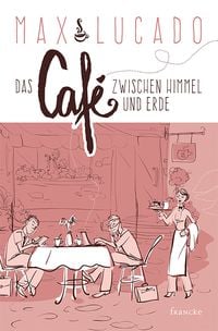 Produktbild: Das Caf&eacute; zwischen Himmel und Erde