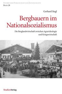 Bergbauern im Nationalsozialismus Gerhard Siegl
