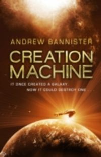 Bild vom Artikel Bannister, A: Creation Machine vom Autor Andrew Bannister