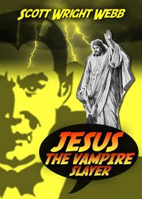 Produktbild: Jesus The Vampire Slayer
