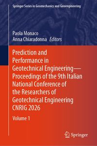 Produktbild: Prediction and Performance in Geotechnical Engineering - Proceedings of the 9th Italian National Conference of the Researchers of Geotechnical Enginee