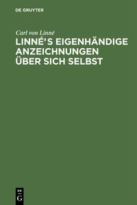 Produktbild: Linn&eacute;s eigenh&auml;ndige Anzeichnungen &uuml;ber sich selbst