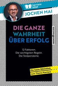 Produktbild: Die ganze Wahrheit &uuml;ber Erfolg