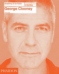 Produktbild: George Clooney: Anatomy of an Actor