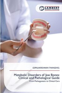 Produktbild: Metabolic Disorders of Jaw Bones: Clinical and Pathological Guide