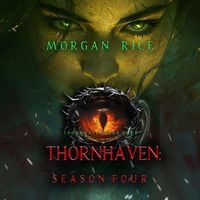 Produktbild: Thornhaven: Season Four (Book Four of the Thornhaven Series)