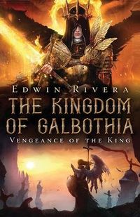 Produktbild: The Kingdom of Galbothia - Vengeance of the King