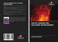 Produktbild: Sulle Fiamme Del Vulcano Nyiragongo
