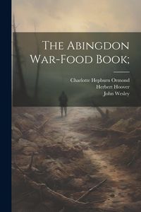 Produktbild: The Abingdon War-food Book;
