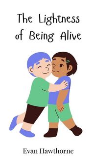 Produktbild: The Lightness of Being Alive