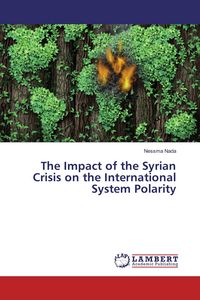 Produktbild: The Impact of the Syrian Crisis on the International System Polarity