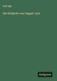 Produktbild: Die Schlacht von Cappel 1531