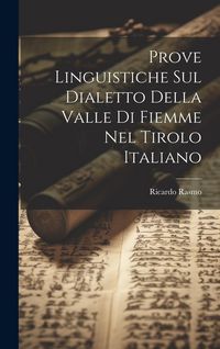 Produktbild: Prove Linguistiche sul Dialetto Della Valle di Fiemme nel Tirolo Italiano
