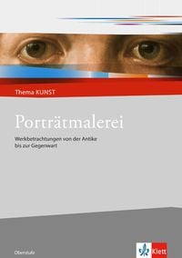 Produktbild: Portr&auml;tmalerei. Werkbetrachtungen von der Antike bis zur Gegenwart