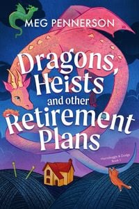 Produktbild: Dragons, Heists and Other Retirement Plans