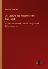 Produktbild: Zur Deutung des Bildgehaltes bei Gr&uuml;newald
