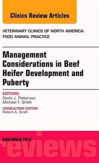 Produktbild: Beef Heifer Development, an Issue of Veterinary Clinics: Food Animal Practice