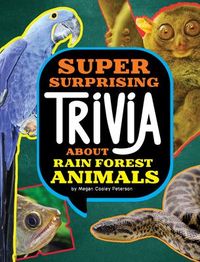 Produktbild: Super Surprising Trivia about Rain Forest Animals