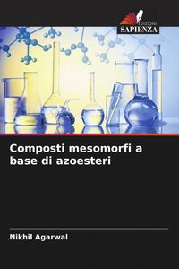 Produktbild: Composti mesomorfi a base di azoesteri