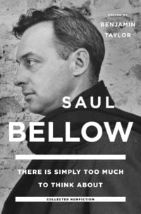 Produktbild: Bellow, S: There Is Simply Too Much To Think About