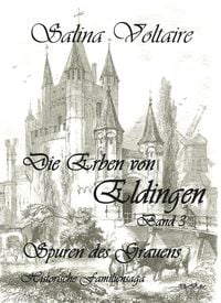 Produktbild: Die Erben von Eldingen Band 3 - Spuren des Grauens - Historische Familiensaga