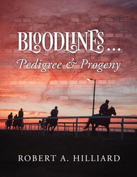 Produktbild: Bloodlines ... Pedigree & Progeny