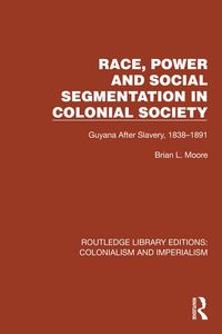 Produktbild: Race, Power and Social Segmentation in Colonial Society