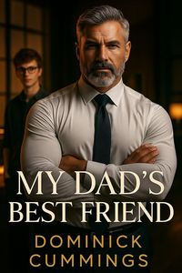 Produktbild: My Dad's Best Friend (Forbidden Bonds, #2)