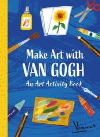Produktbild: Make Art with Van Gogh: A Creative Activity Book