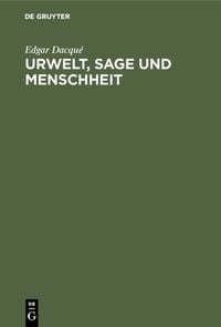 Produktbild: Urwelt, Sage und Menschheit