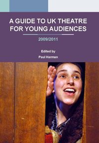 Produktbild: A Guide to UK Theatre for Young Audiences
