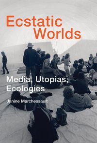 Produktbild: Marchessault, J: Ecstatic Worlds