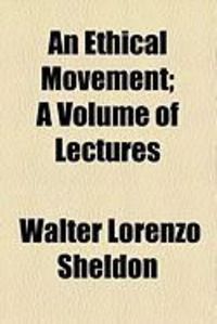 Produktbild: An Ethical Movement; A Volume of Lectures