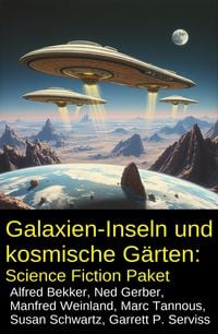 Produktbild: Galaxien-Inseln und kosmische G&auml;rten: Science Fiction Paket
