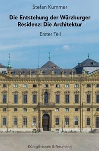 Produktbild: Die Entstehung der W&uuml;rzburger Residenz
