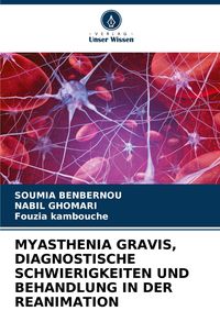 Produktbild: Myasthenia Gravis, Diagnostische Schwierigkeiten und Behandlung in der Reanimation