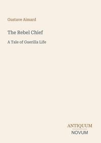 Produktbild: The Rebel Chief