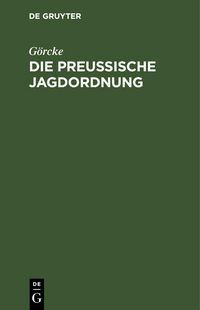 Produktbild: Die preu&szlig;ische Jagdordnung