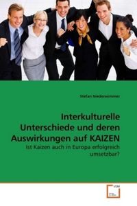 Produktbild: Interkulturelle Unterschiede und deren Auswirkungen auf KAIZEN